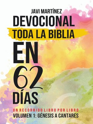 cover image of Toda La Biblia En 62 Días--Volumen 1 (Devocional)